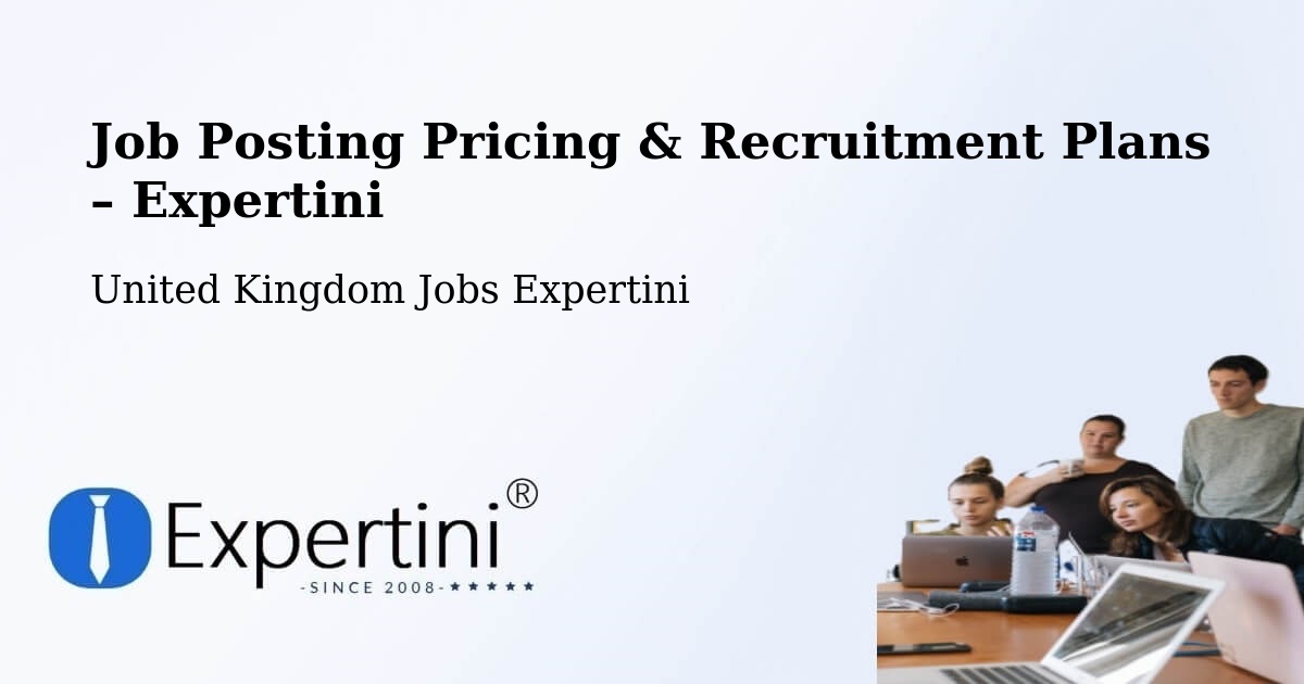 Job Posting Pricing & Recruitment Plans – Ashbourne - Ashbourne, United Kingdom Jobs Expertini